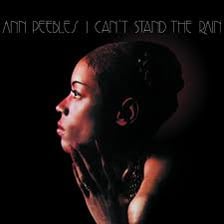A vinyl record or album associated with Ann Peebles's song “I Can't Stand the Rain”