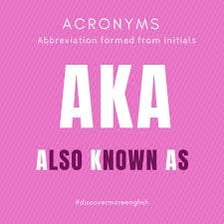 A reference-style explanation of the phrase “also known as” and its abbreviation
