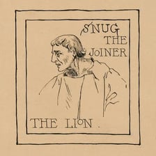 An illustration of Snug the Joiner from A Midsummer Night’s Dream.