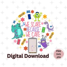 Characters from Monsters, Inc. associated with the phrase “We scare because we care”