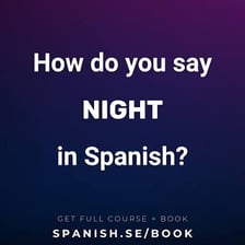 A language-learning display illustrating the Spanish phrase “esta noche.”