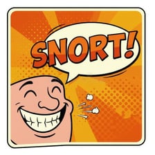 A humorous illustration of a person laughing with a noticeable snorting sound.