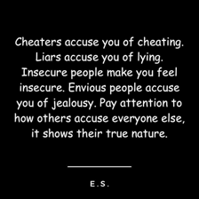 One person accusing another of lying.