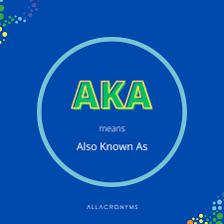 A reference entry showing “also known as” abbreviated as “aka.”