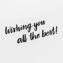 A farewell greeting card bearing a warm sign-off