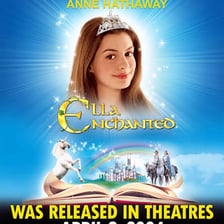 A poster for the film Ella Enchanted starring Anne Hathaway
