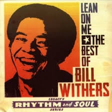 Album artwork associated with Bill Withers’s song “Lean on Me.”