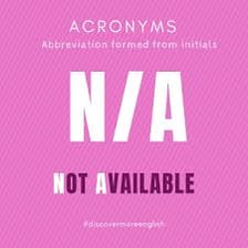A sign using the abbreviation N/A for not applicable