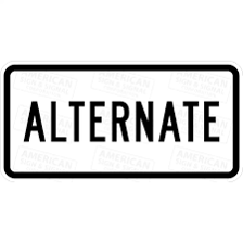A road sign indicating an alternative route