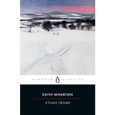 A book cover for Edith Wharton's novel Ethan Frome.