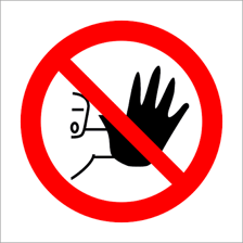 A prohibition sign illustrating “must not.”