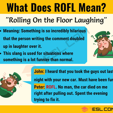 The abbreviation ROFL, meaning “rolling on the floor laughing.”