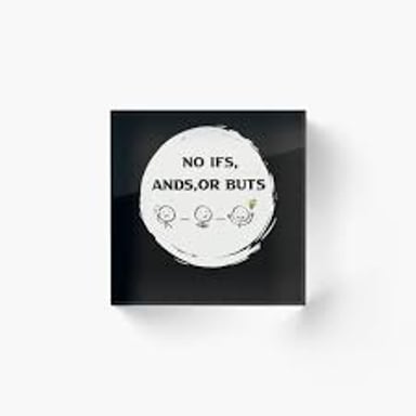 An illustration representing the phrase “no ifs, ands or buts.”