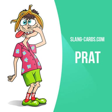 A dictionary-style display of the British insult “prat.”