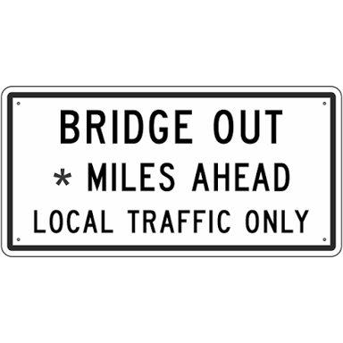 A road warning sign reading Bridge Out Ahead