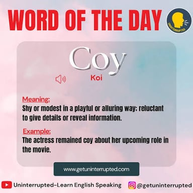 The word “coy” illustrating playful or affected shyness.