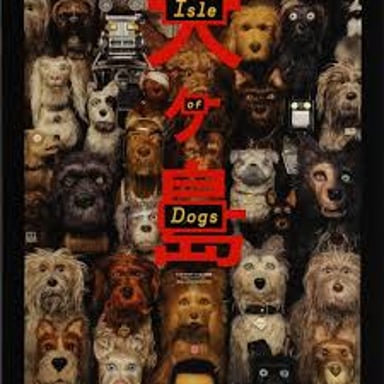 A poster for Wes Anderson’s animated film Isle of Dogs.