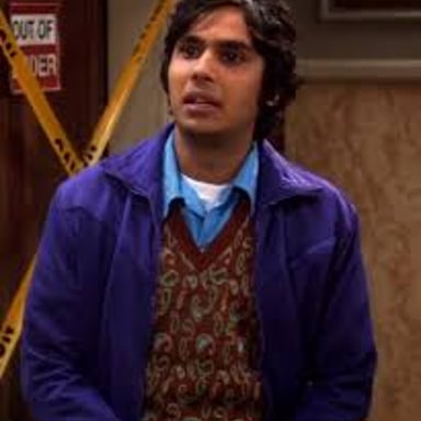 Raj Koothrappali, the astrophysicist and friend of Sheldon and Howard on The Big Bang Theory.