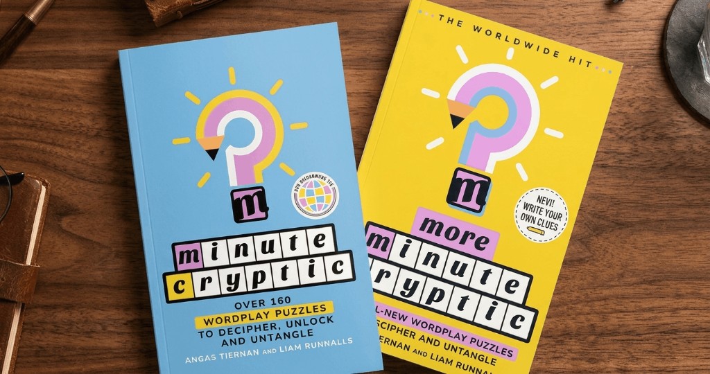 Minute Cryptic and More Minute Cryptic puzzle books by Angas Tiernan and Liam Runnalls